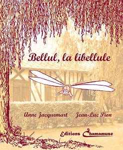 Editions Chamamuse - Livre pour enfants - Bellul la libellule