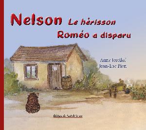 Editions Chamamuse - Livre pour enfants - Nelson le hérisson, Roméo a disparu